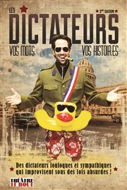 Les Dictateurs | Le spectacle d'improvisation Thtre Le Bout Affiche