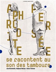 Aphrodite / Persée se racontent au son des tambours La Tache d'Encre Affiche