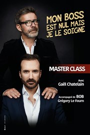 Master Class: Mon Boss est nul mais je le soigne, avec Bob ! Le Rservoir Affiche