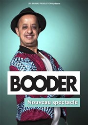 Booder | Nouveau spectacle Comdie Le Mans Affiche