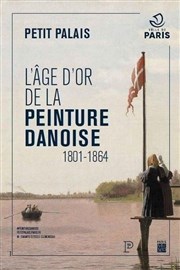 Visite guidée de l'exposition L'âge d'or de la peinture danoise | par Michel Lhéritier Petit Palais Affiche