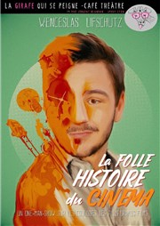 La Folle Histoire du Cinéma La Girafe qui se Peigne Affiche