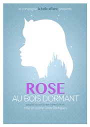 Rose au bois dormant Thtre La Jonquire Affiche