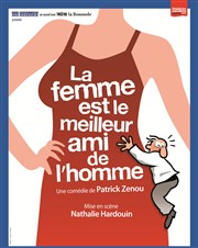 La femme est le meilleur ami de l'homme Thtre La Boussole - grande salle Affiche