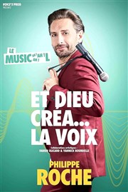 Philippe Roche dans Et dieu créa la voix Bibi Comedia Affiche