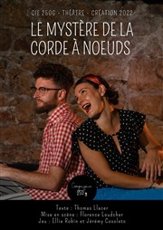 Le mystère de la corde à noeuds Thtre de La Tour Gorbella Affiche