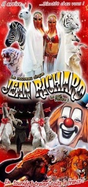 Le nouveau Cirque Jean Richard | - Meylan Chapiteau Le nouveau Cirque Jean Richard  Meylan Affiche