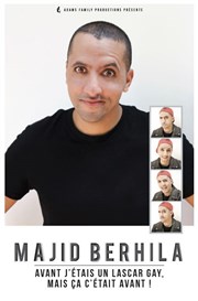 Majid Berhila dans Avant j'étais un lascar gay mais ça c'était avant ! La Compagnie du Caf-Thtre - Petite salle Affiche