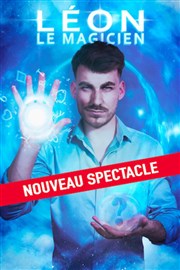 Leon le Magicien | Nouveau spectacle Thtre  l'Ouest Caen Affiche