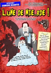 Lune de Mie...rde ! La Comdie de Nmes Affiche