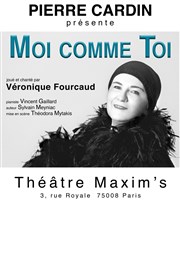 Moi Comme Toi Thtre Maxim's Affiche