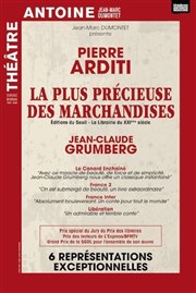 La plus précieuse des marchandises | avec Pierre Arditi Thtre Antoine Affiche