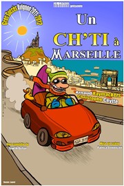 Un ch'ti à Marseille Caf-Thatre L'Atelier des Artistes Affiche