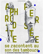 Aphrodite / Persée se racontent au son des tambours Ogresse Thtre Affiche