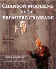 Chanson moderne de la Première Croisade Thtre de l'Impasse Affiche