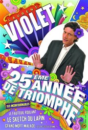 Laurent Violet dans 25ème année de triomphe Le Raimu Affiche