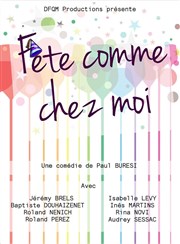 Fête comme chez moi Thtre Montmartre Galabru Affiche