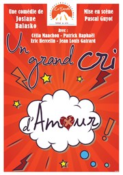 Un grand cri d'amour La Comdie d'Aix Affiche