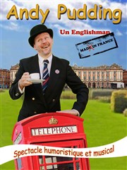 Andy Pudding dans Un Englishman mad in france Caf Thtre Le 57 Affiche