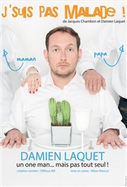 Damien Laquet dans J'suis pas malade ! Les Arts dans l'R Affiche