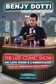 Benjy Dotti dans The late comic show Thtre de la Salle Bleue Affiche