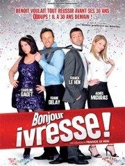 Bonjour ivresse ! Thtre de Longjumeau Affiche