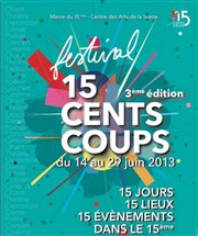 Festival 15 Cents Coups | Soirée de clôture Parvis de la Mairie de Paris 15me Affiche