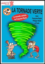 La tornade verte Laurette Thtre Festival Avignon OFF Affiche