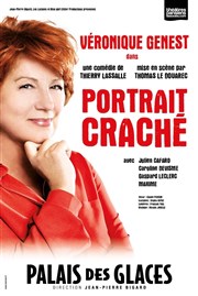 Portrait craché | avec Véronique Genest Palais des Glaces - grande salle Affiche