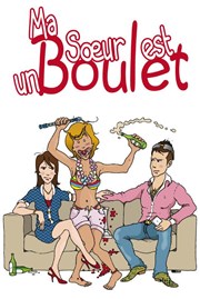 Ma soeur est un boulet Le Paris - salle 1 Affiche