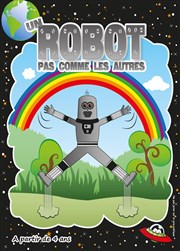 Un robot pas comme les autres Le P'tit thtre de Gaillard Affiche