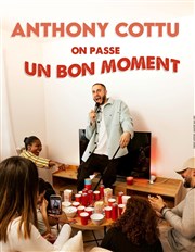 Anthony Cottu dans On passe un bon moment Comdie Club Vieux Port - Espace Kev Adams Affiche