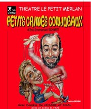 Petits crimes conjugaux Thtre du Petit Merlan Affiche