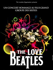 The Love Beatles Alhambra - Grande Salle Affiche