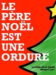 Le Père Noël est une ordure Salle Paul Garcin Affiche