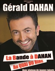 La bande à Dahan La comdie de Marseille (anciennement Le Quai du Rire) Affiche