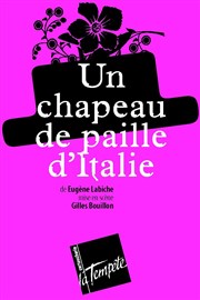 Un chapeau de paille d'Italie Thtre de la Tempte - Cartoucherie Affiche