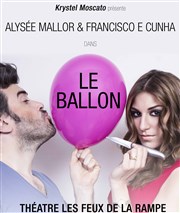 Le ballon Thtre Les Feux de la Rampe - Salle 120 Affiche