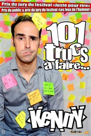 Kenny dans 101 Trucs à Faire Salle du Pr-Poulain Affiche