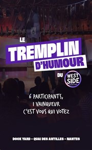 Le Tremplin d'humour du West Side Le Dock Yard Affiche