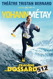 Yohann Métay dans La tragédie du dossard 512 Thtre Tristan Bernard Affiche