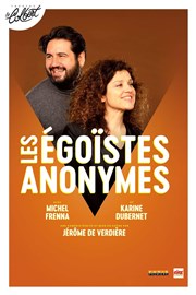 Les égoïstes anonymes Thtre Le Colbert Affiche