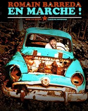 Romain Barreda dans En Marche ! Espace Gerson Affiche