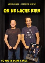 On ne lâche rien ! L'Archange Thtre Affiche