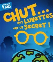 Chut ... mes lunettes ont un secret Comdie Saint Roch Salle 1 Affiche