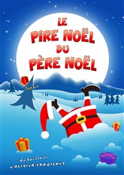 Le pire Noël du père Noël La comdie de Marseille (anciennement Le Quai du Rire) Affiche