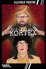 Opération Kortex A La Folie Thtre - Petite Salle Affiche