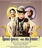 Quand épousez-vous ma femme ? Espace Jean Dame Affiche