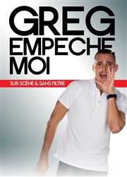 Greg empêche moi Espace 233 Affiche