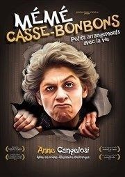 Anne Cangelosi dans Mémé casse-bonbons 1 Caf Thatre Drle de Scne Affiche